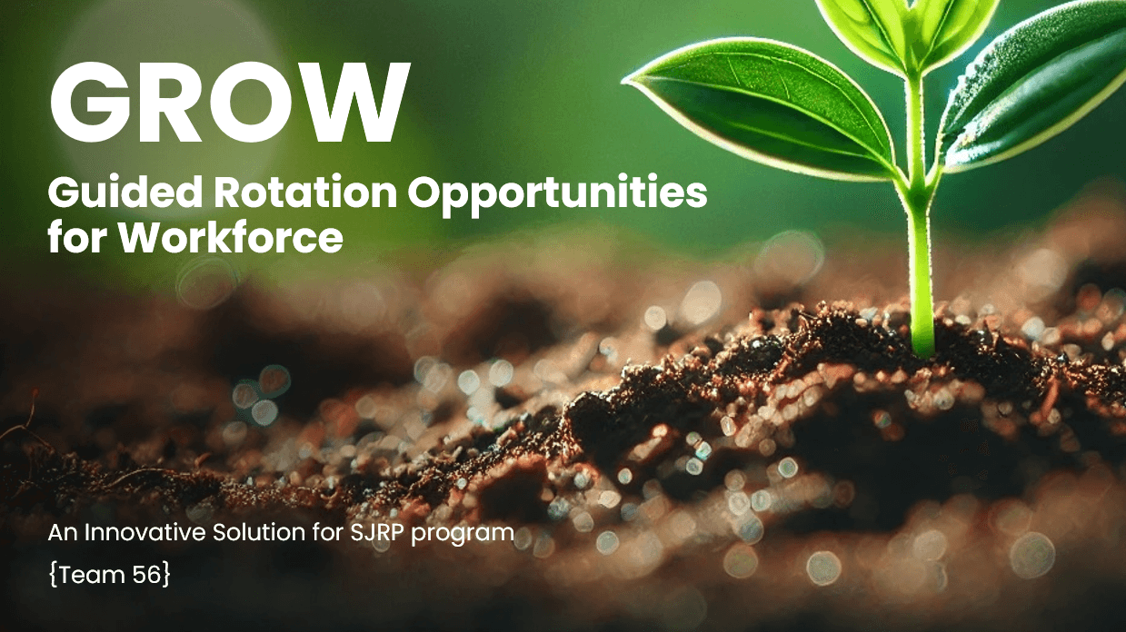 GROW - Guided Rotation Opportunities for Workforce