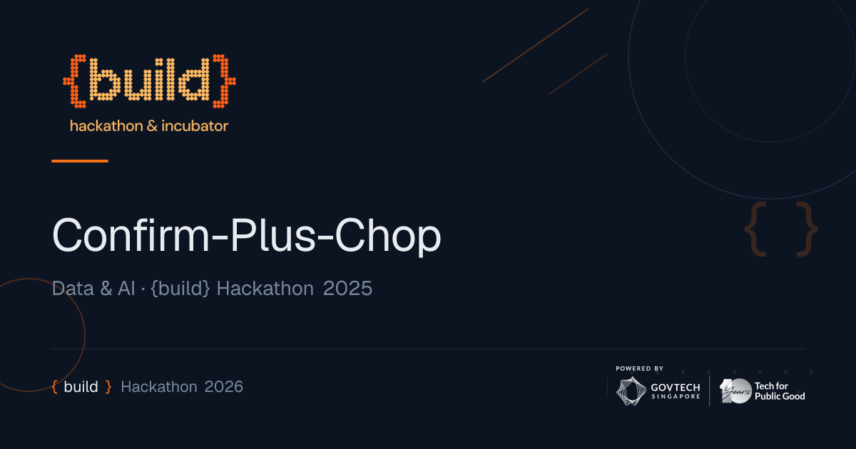 Confirm-Plus-Chop | {build} Hackathon